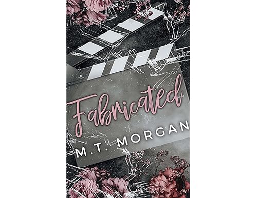 Fabricated: A Dark Hollywood Romance By Mt Morgan [Reviews]