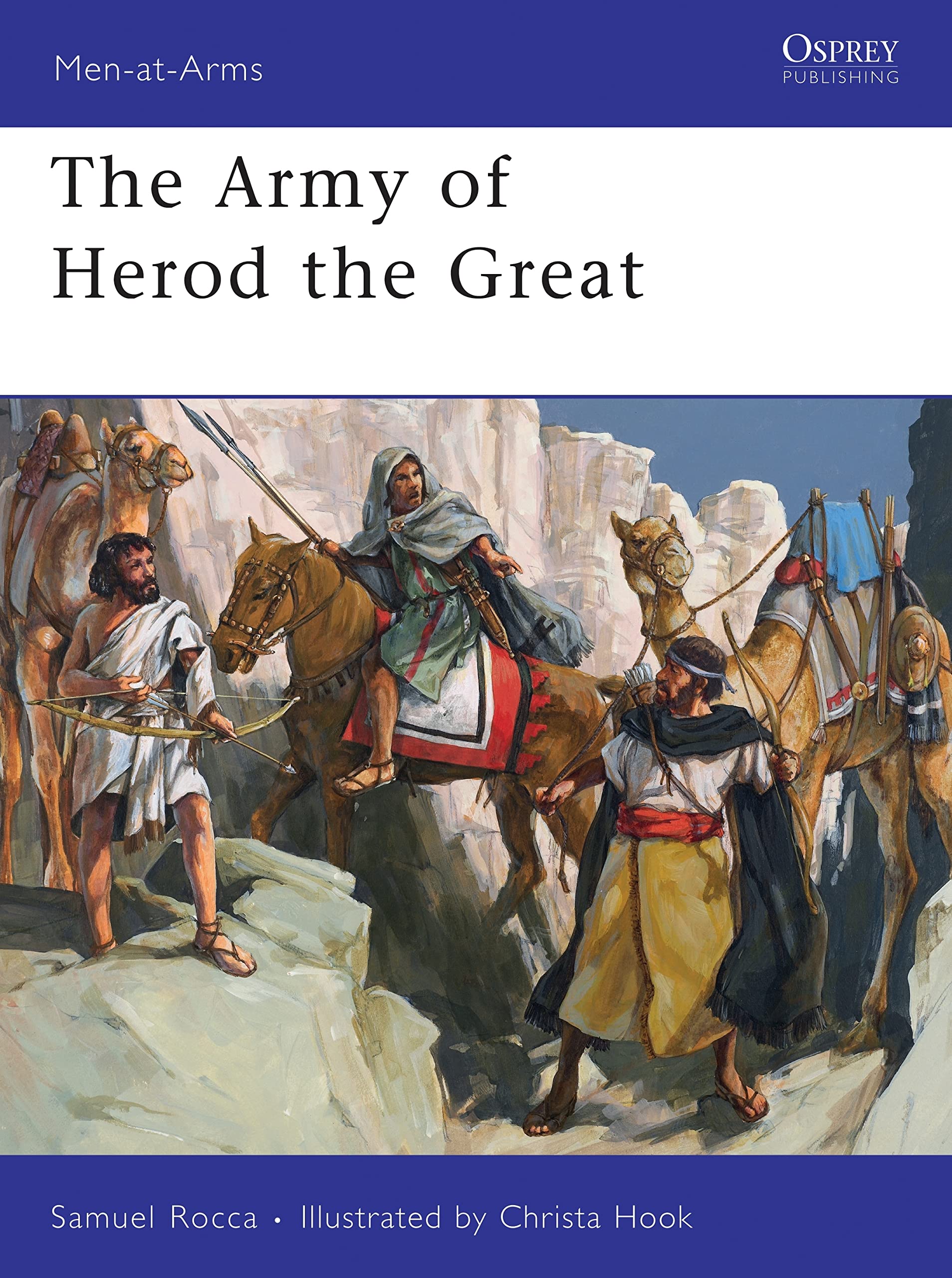 The Army of Herod the Great (Men-at-Arms, 443)