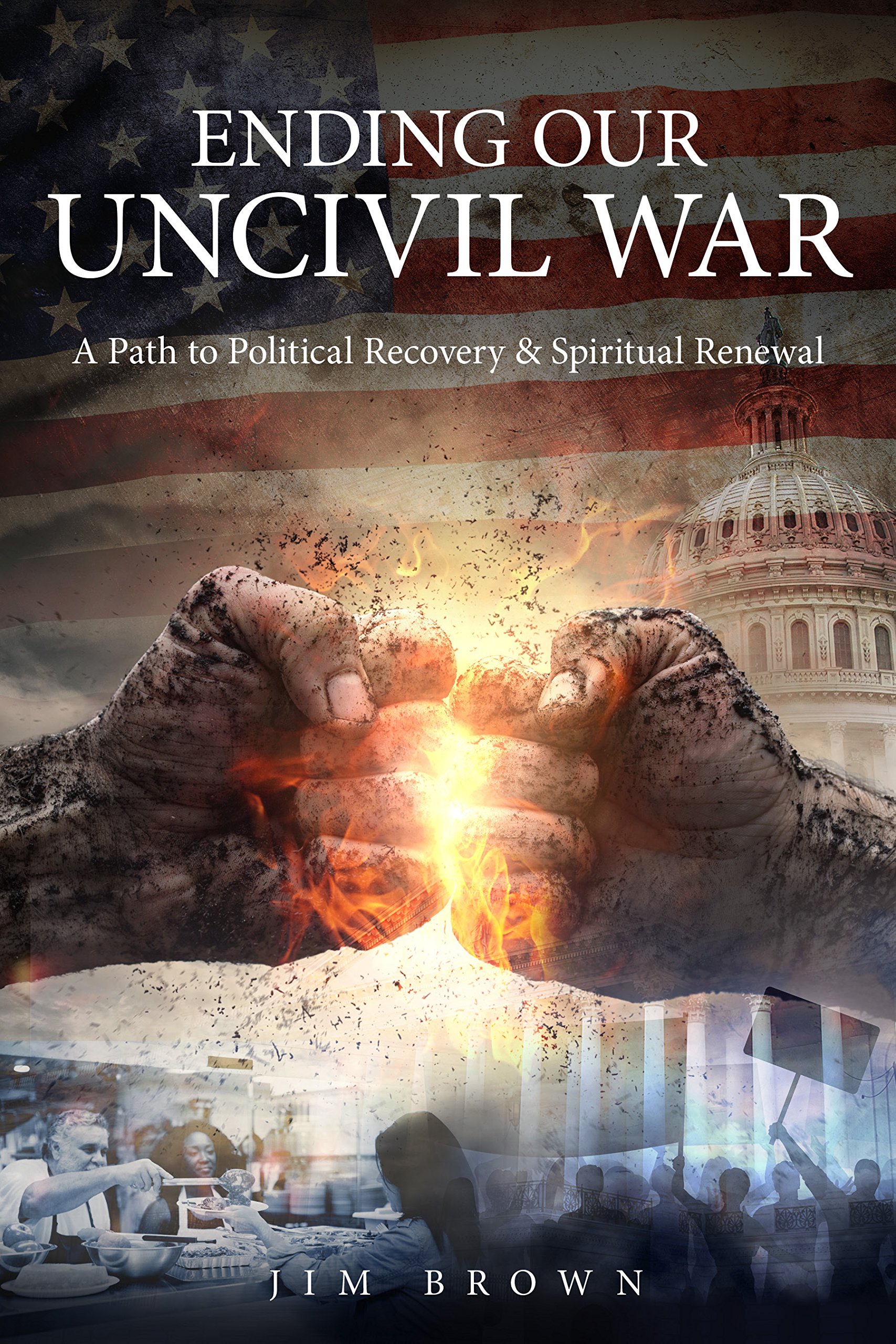 Buy Ending Our Uncivil War: A Path to Political Recovery & Spiritual Renewal — BookShops.in