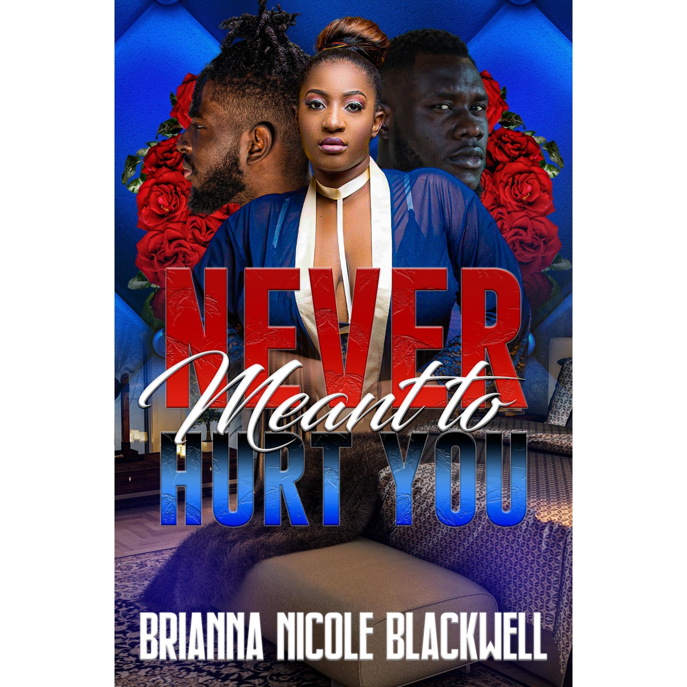 Never Meant to Hurt You