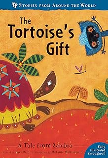 The Tortoise's Gift: A Tale from Zambia (Stories From Around the World)