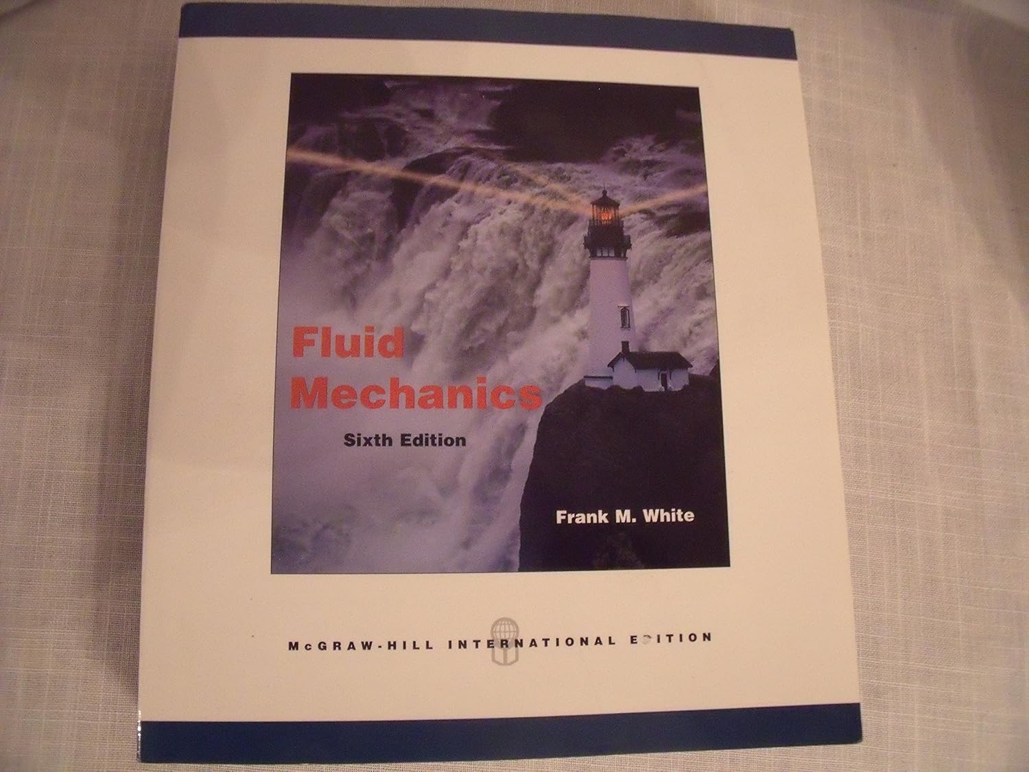 Fluid Mechanics Sixth Edition International: Frank M. White