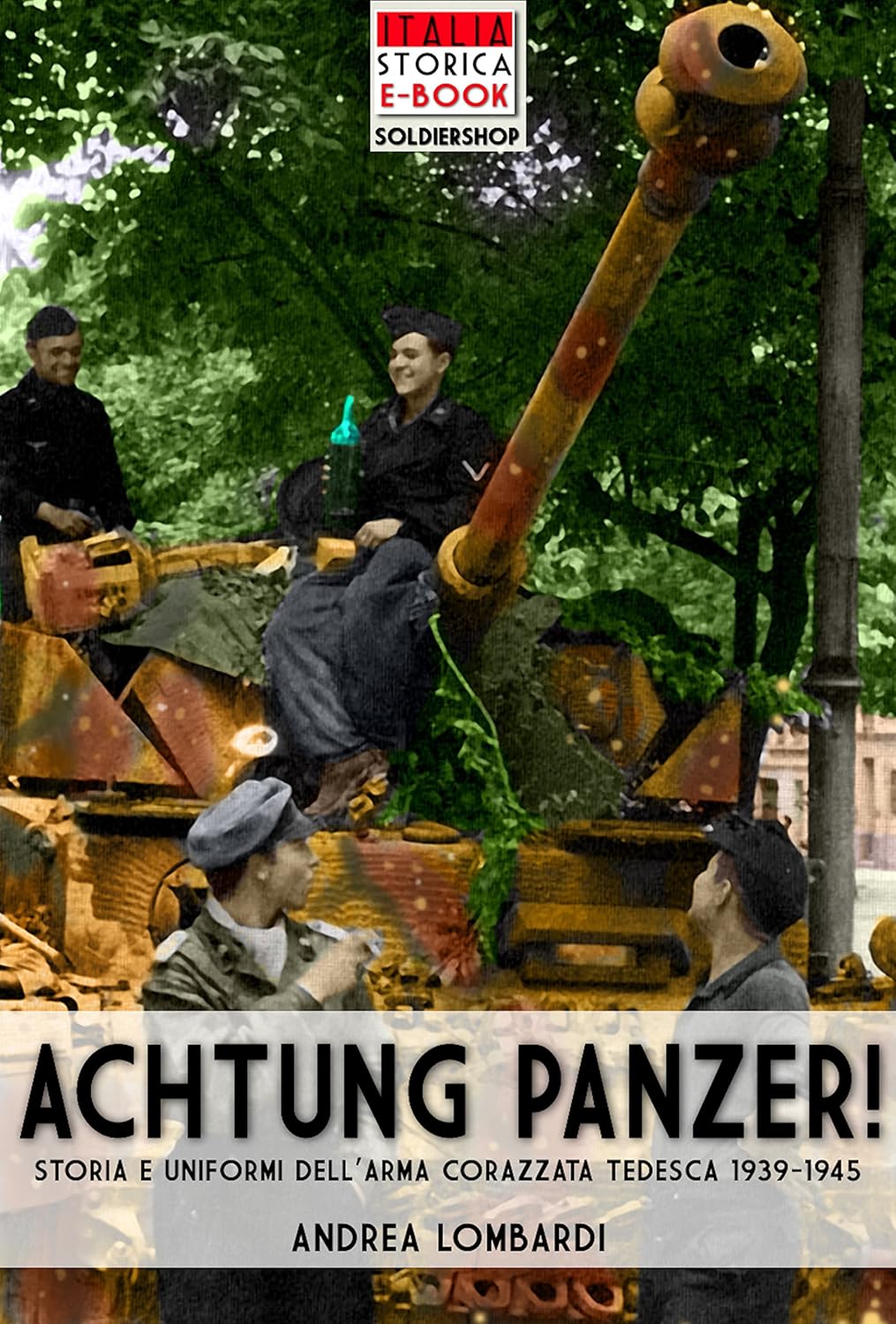 Achtung Panzer! Storia e uniformi dell’arma corazzata