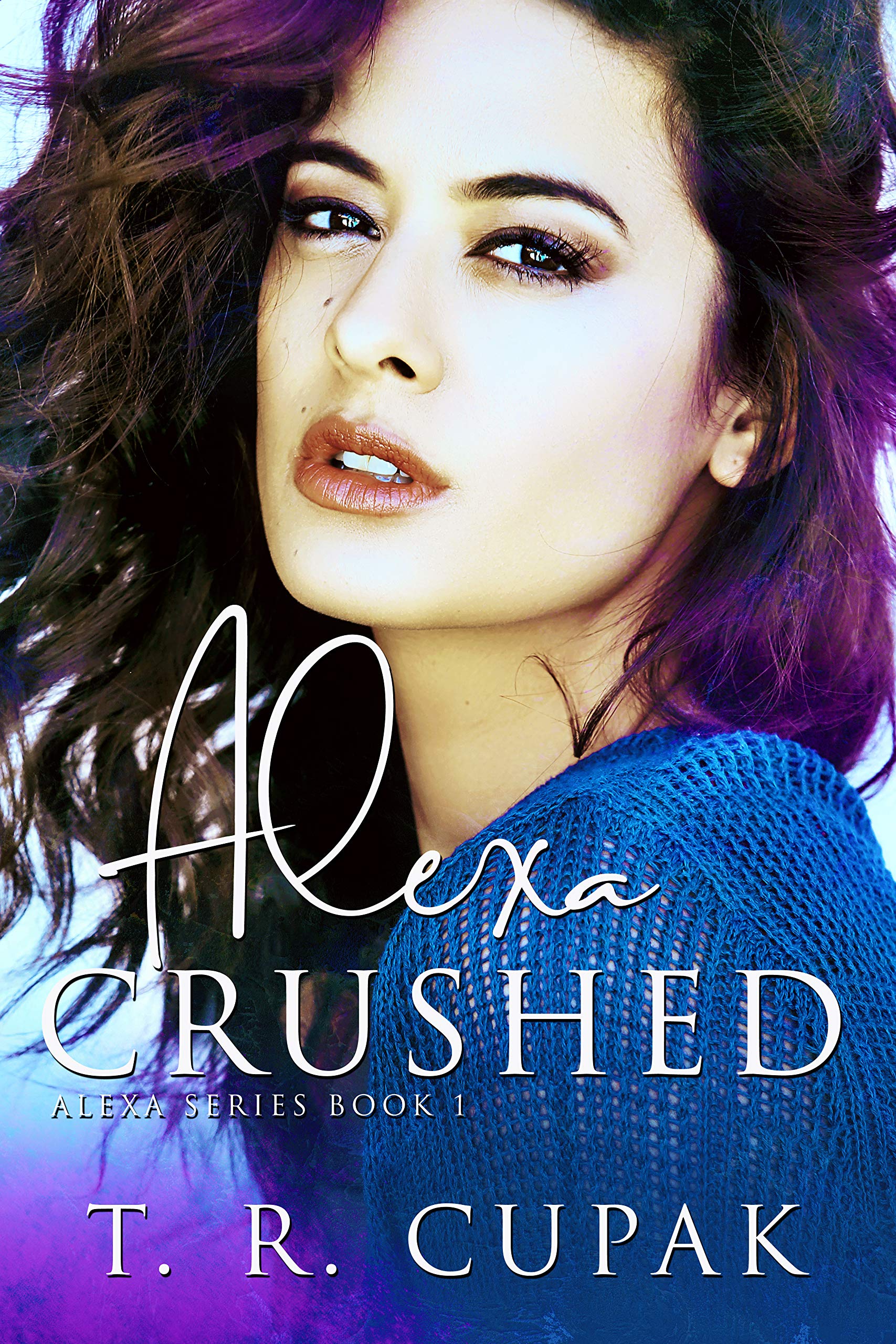 Alexa Crushed (Alexa Series Book 1)