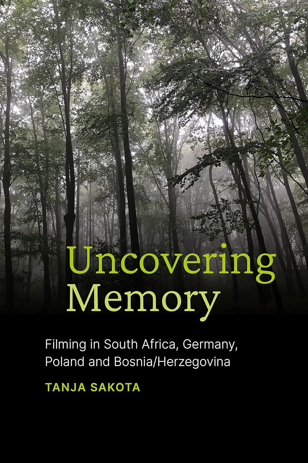 Uncovering Memory Filming in South Africa, Germany, Poland and Bosnia