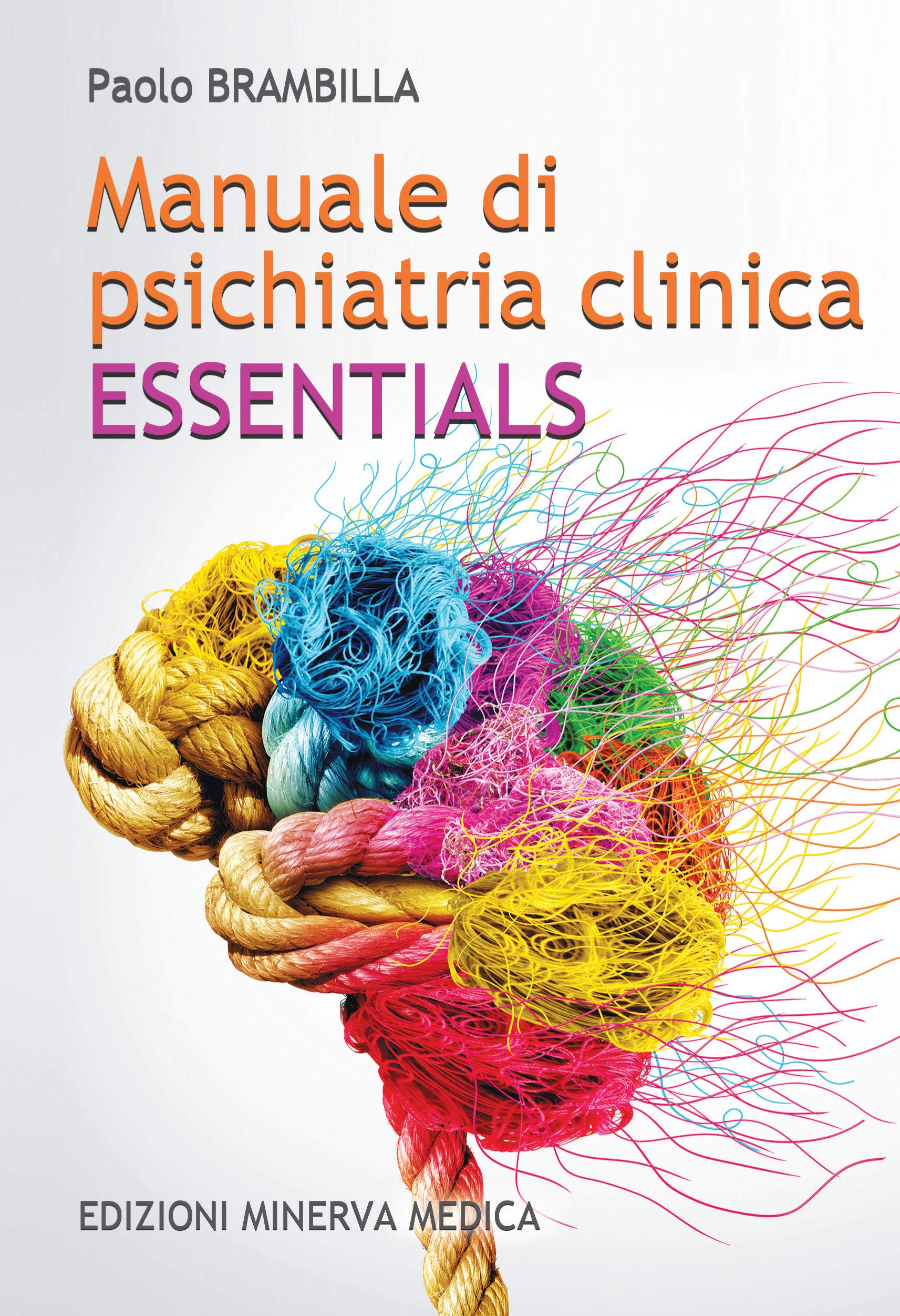 Minerva Manuale Di Psichiatria Clinica. Essentials - 4