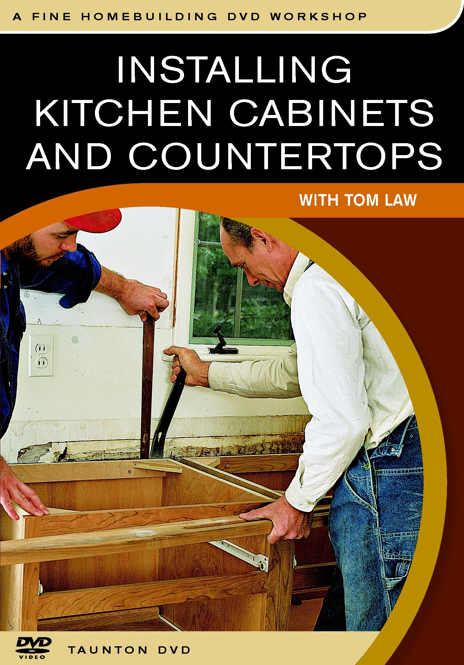 Installing Kitchen Cabinets and Countertops: with Tom Law