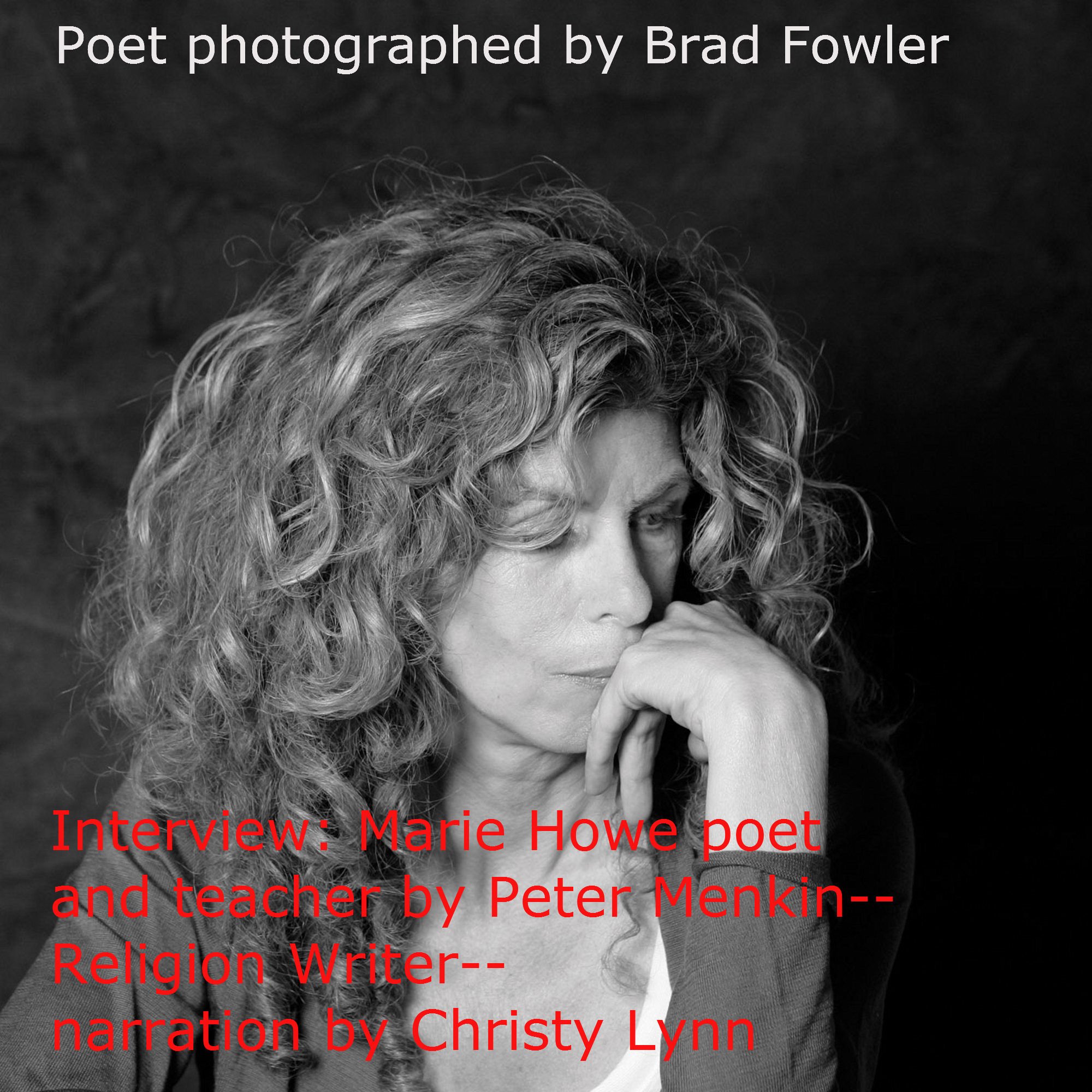 Interview: Marie Howe Poet and Teacher