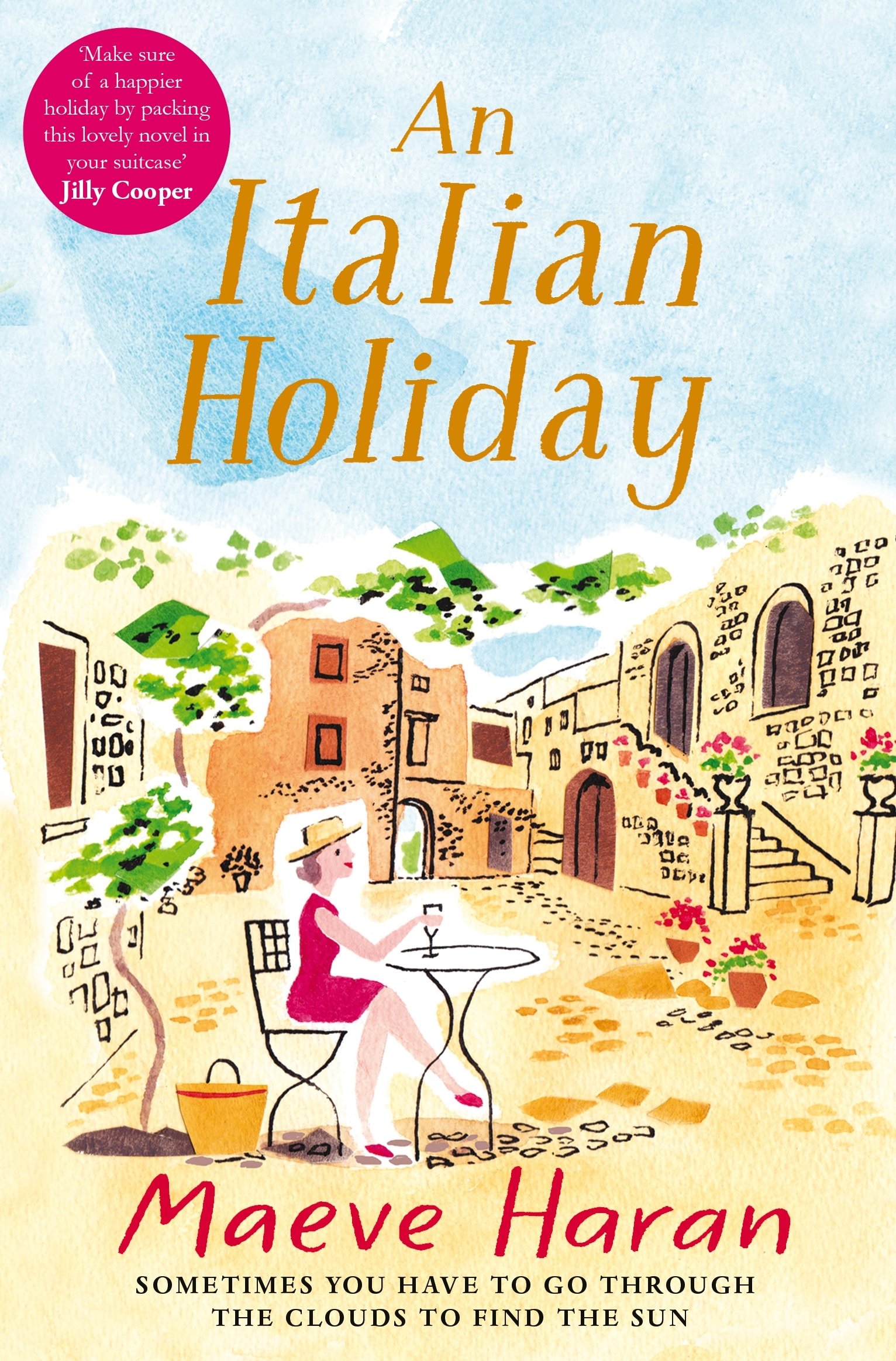 An Italian Holiday: The perfect feel-good escapist read