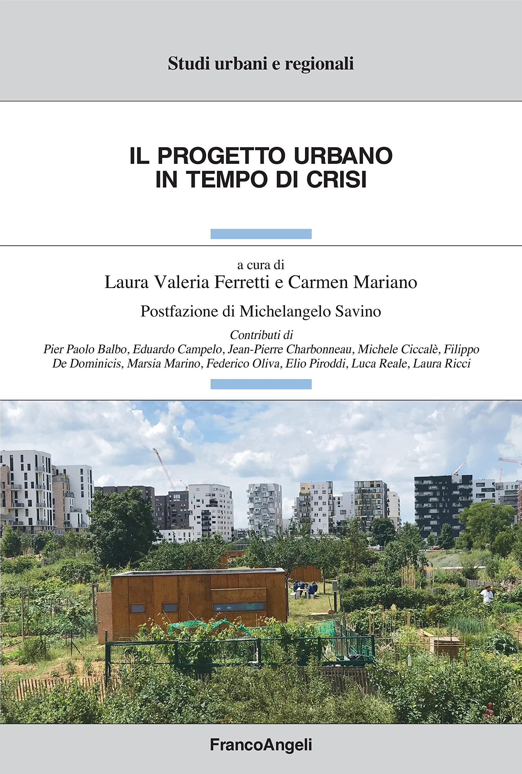 Il progetto urbano in tempo di crisi analyser urbanisme italien