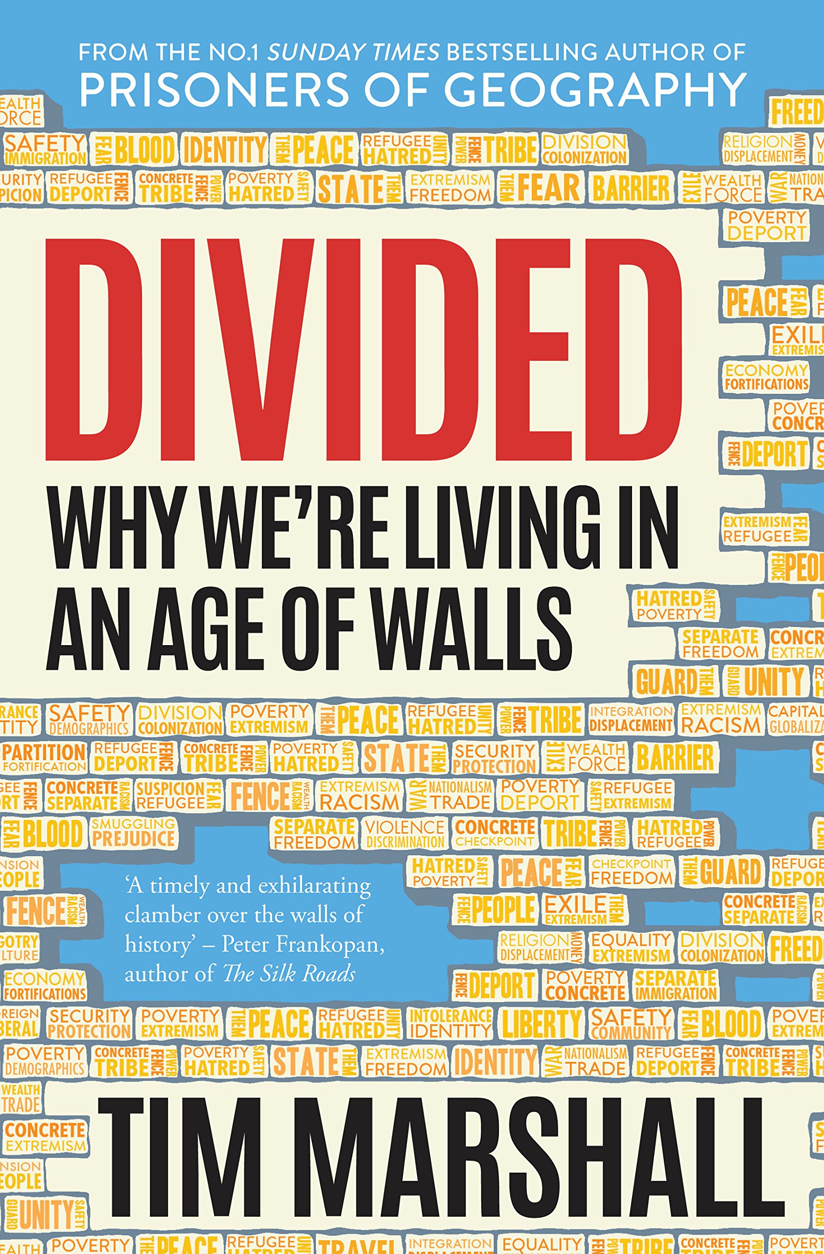 Divided: Why We're Living in an Age of Walls - from the author of the global bestseller Prisoners of Geography