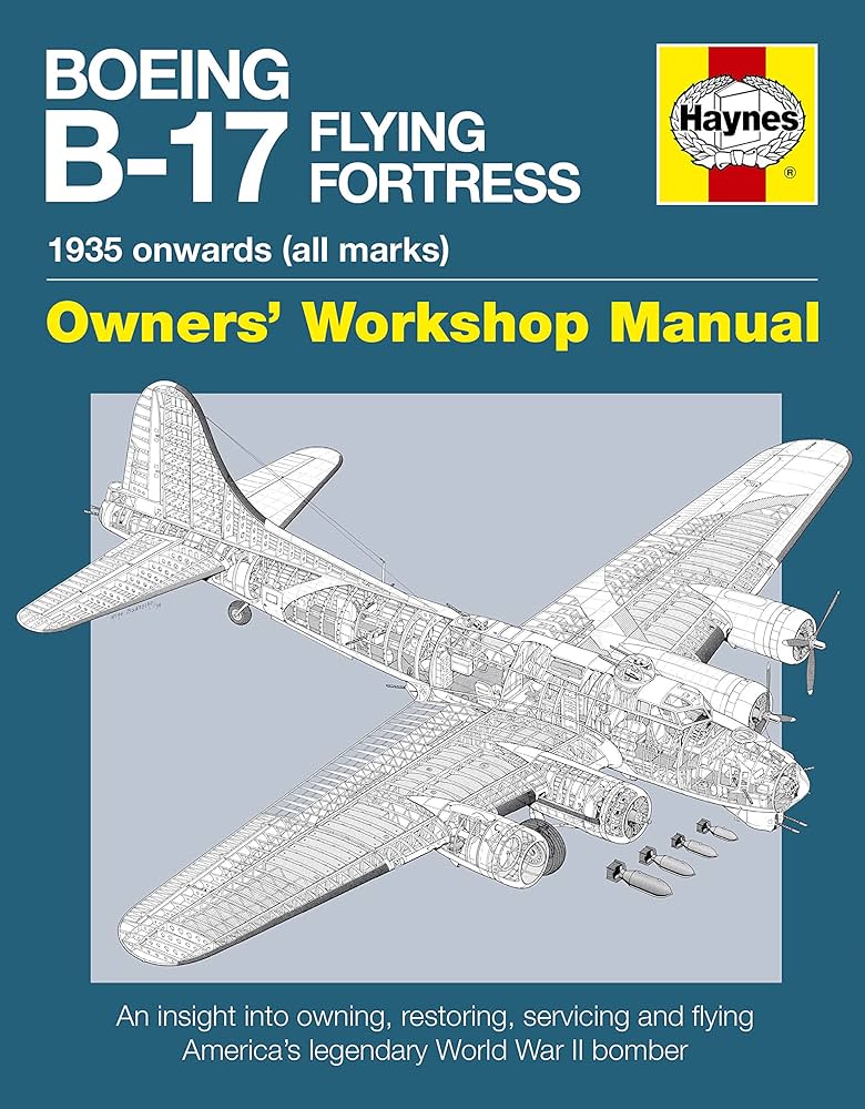 Boeing B-17 Flying Fortress Manual: 1935 Onwards: Douglas