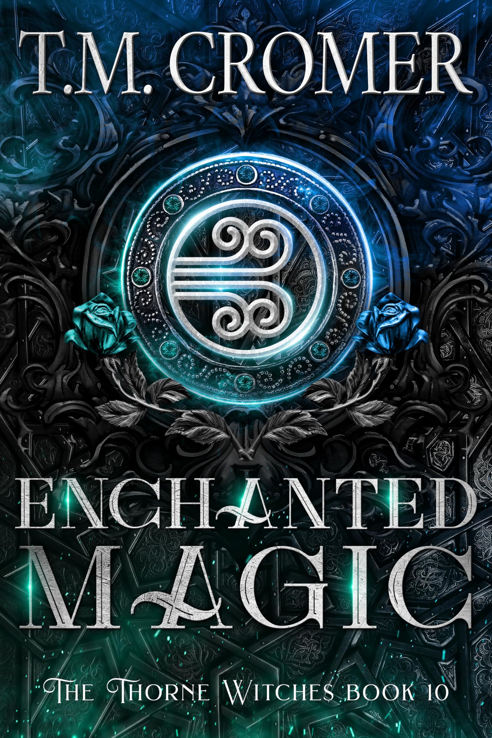 Enchanted Magic (The Thorne Witches Book 10)