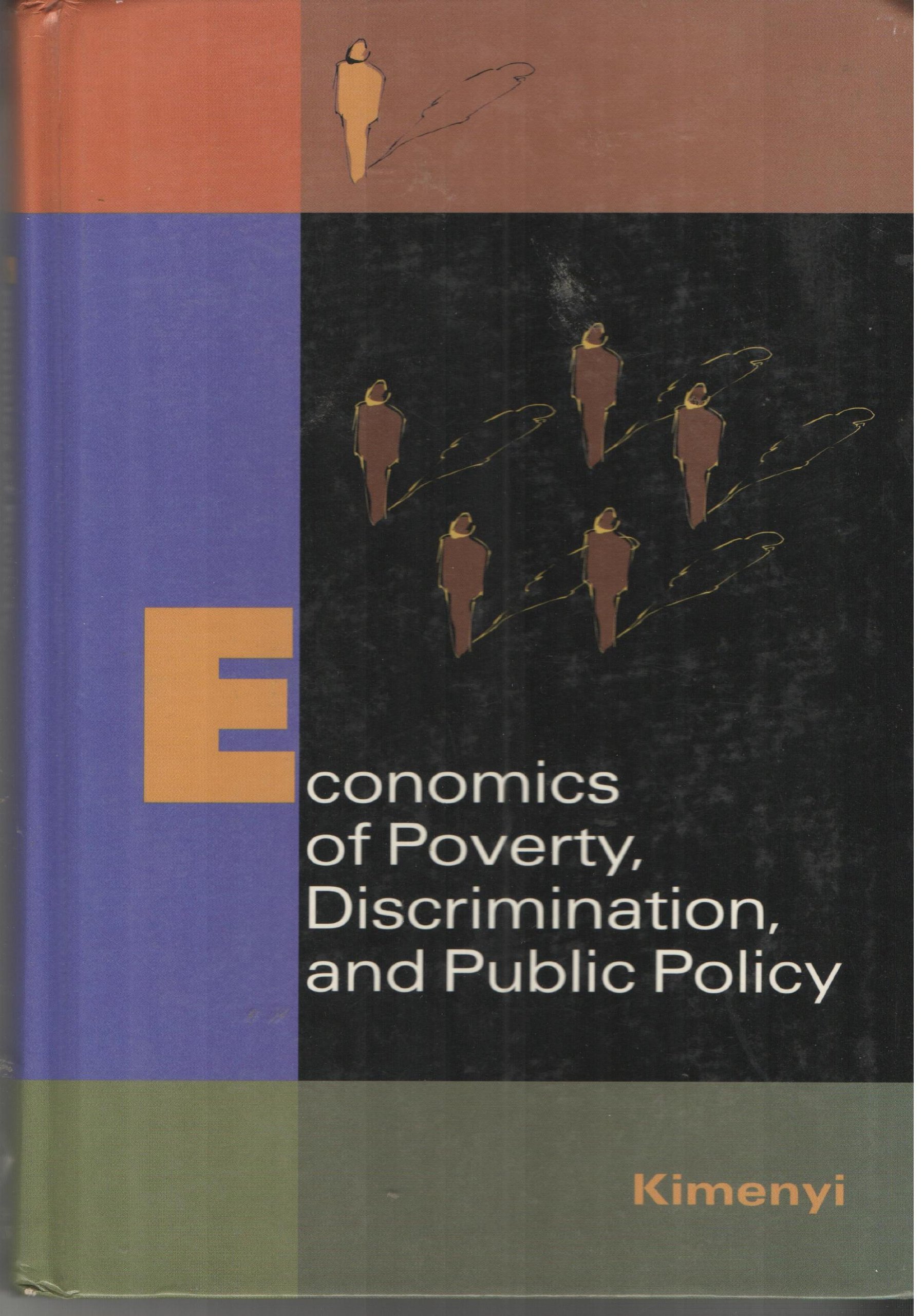 Economics of Poverty, Discrimination, and Public Policy