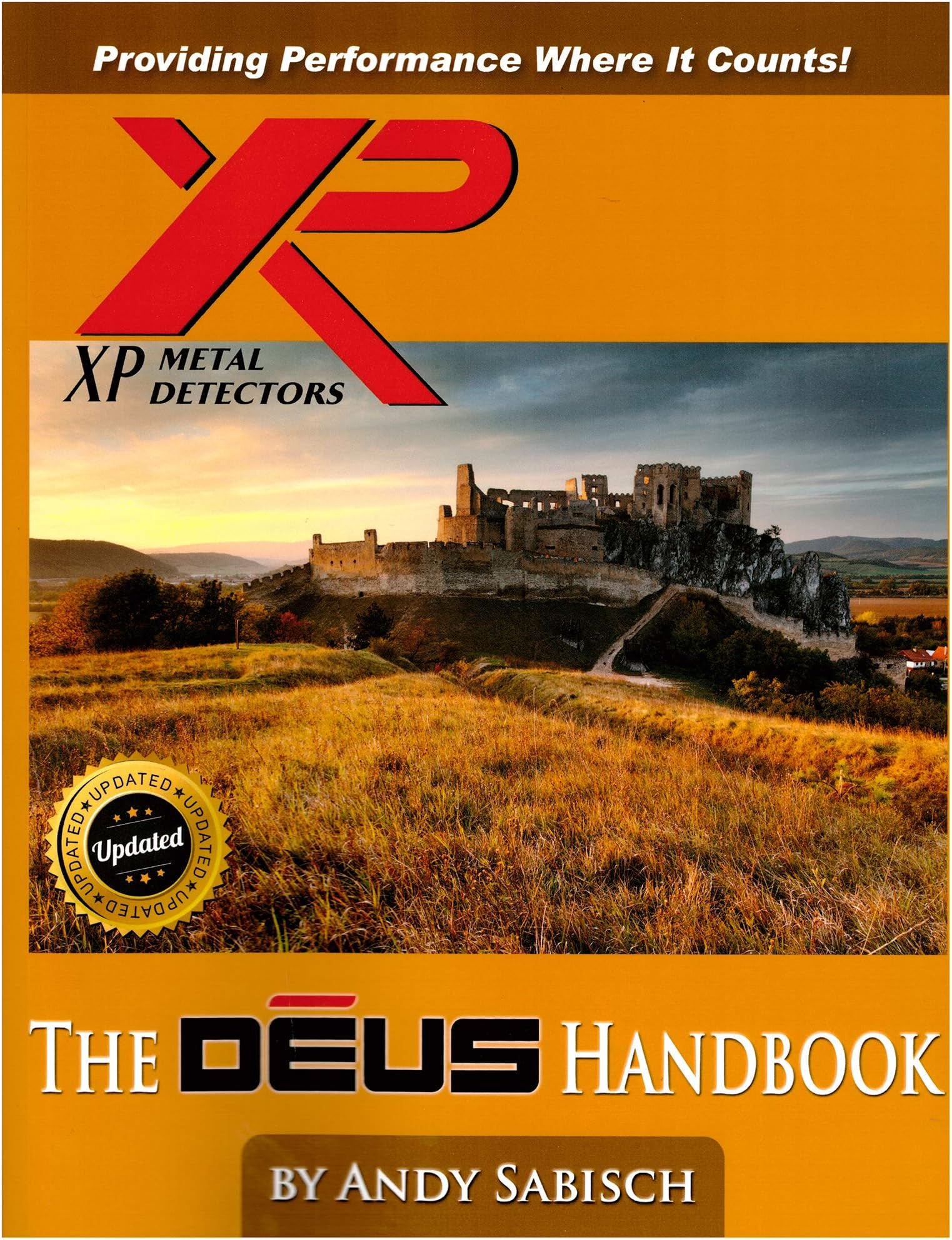 The XP Deus Metal Detector Hand Book by Andy Sabisch