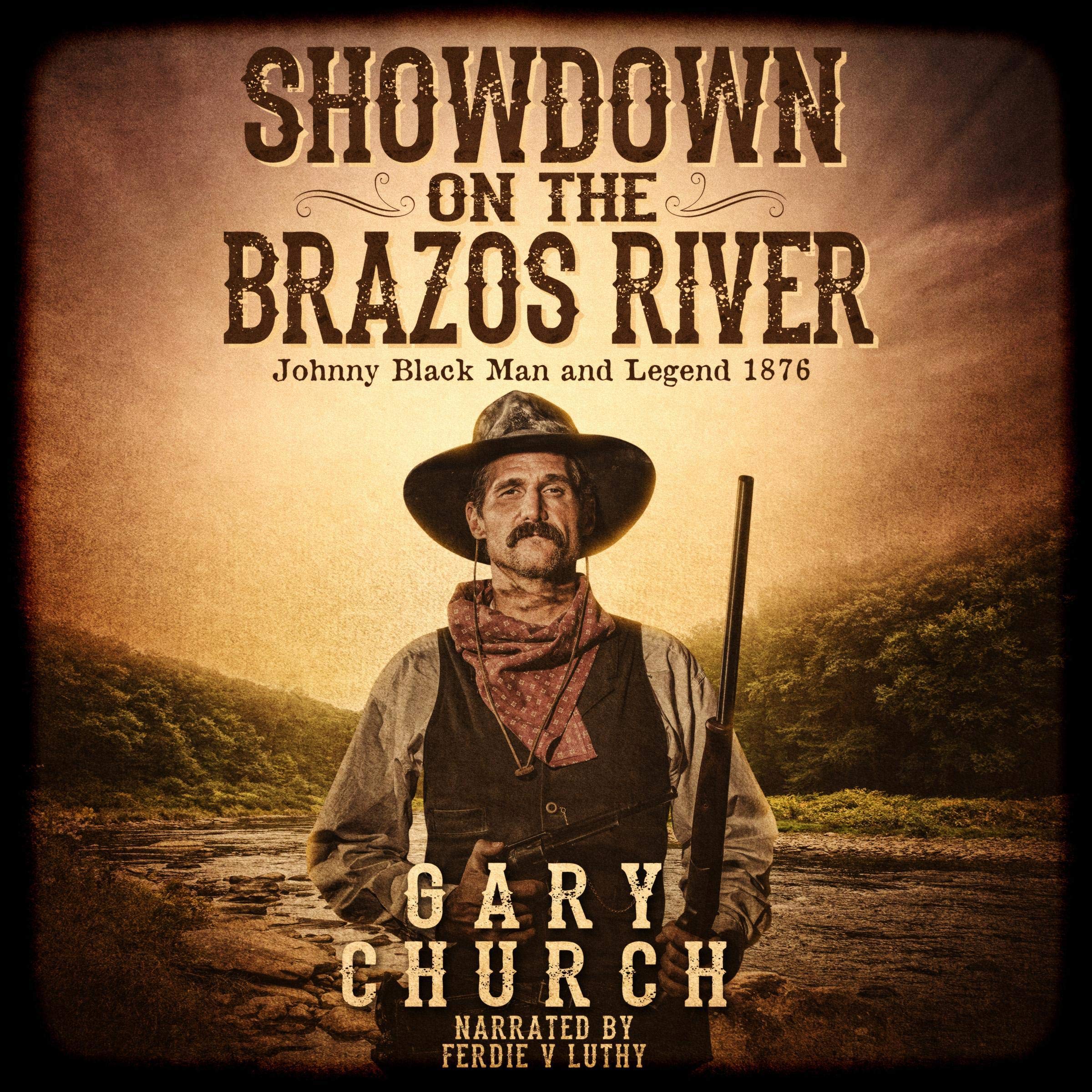 Cover art for Showdown on the Brazos River: Johnny Black Man & Legend 1876