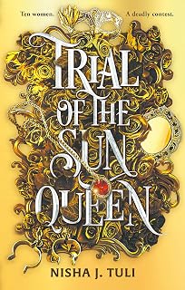 Trial of the Sun Queen: the sizzling and addictive fantasy romance sensation (Artefacts of Ouranos)