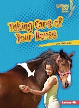 Taking Care of Your Horse (Lightning Bolt Books ® ― Horse Lover's Library)
