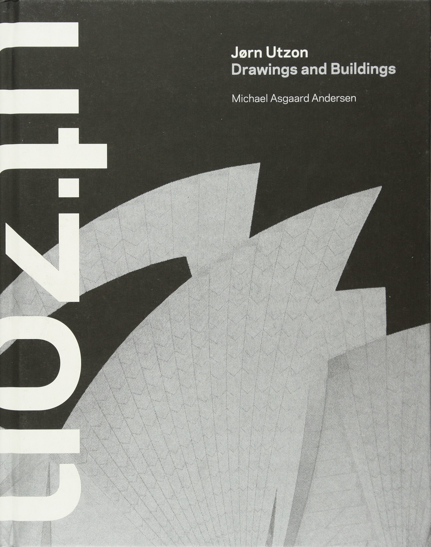 Jørn Utzon: Drawings and Buildings