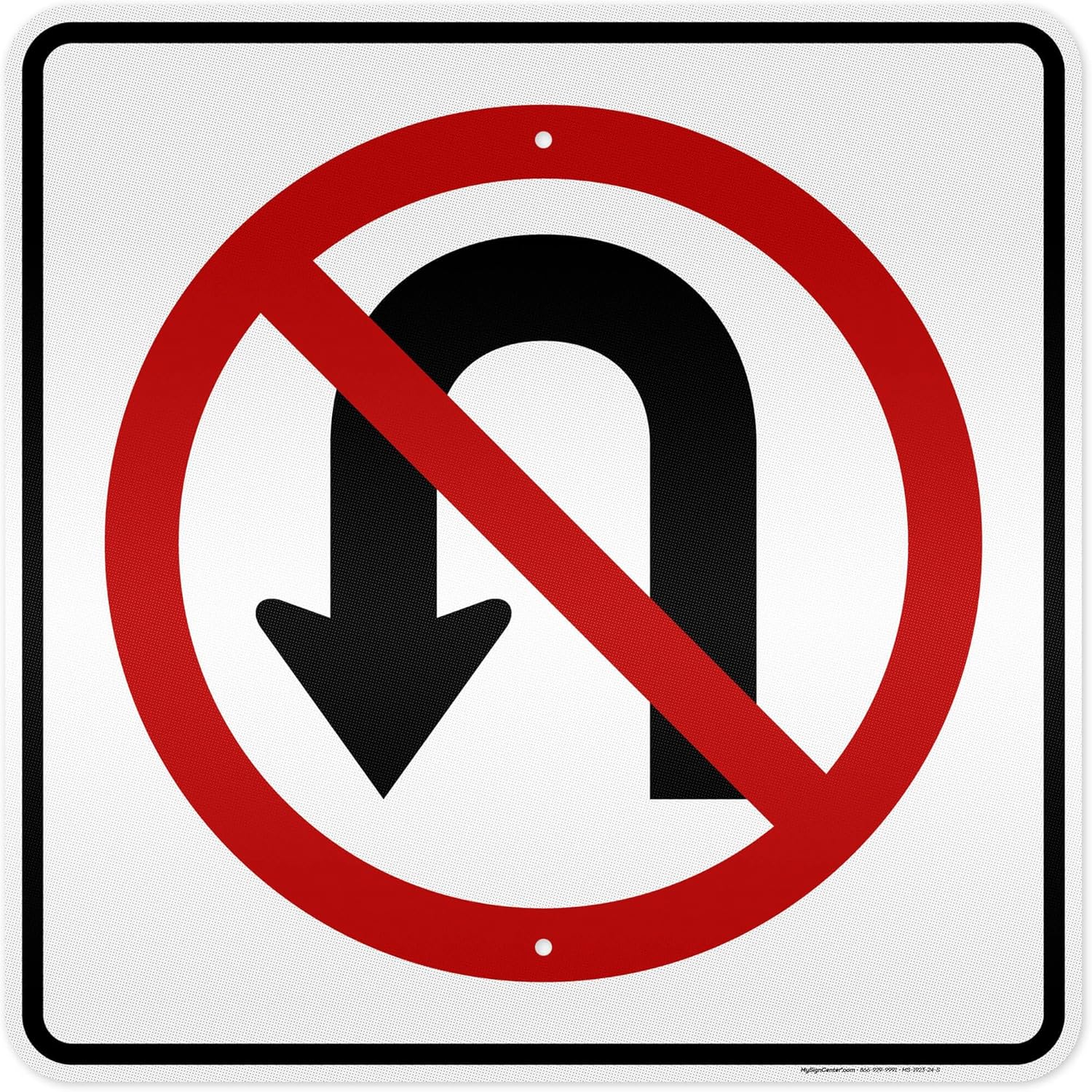 No U Turn Sign, 24x24 Inches, 3M EGP Reflective.080 Aluminum, Fade Resistant, Made in USA by My Sign Center