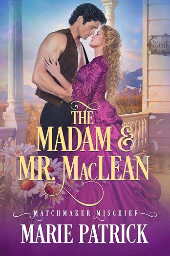The Madam & Mr. MacLean (Matchmaker Mischief Book 3)