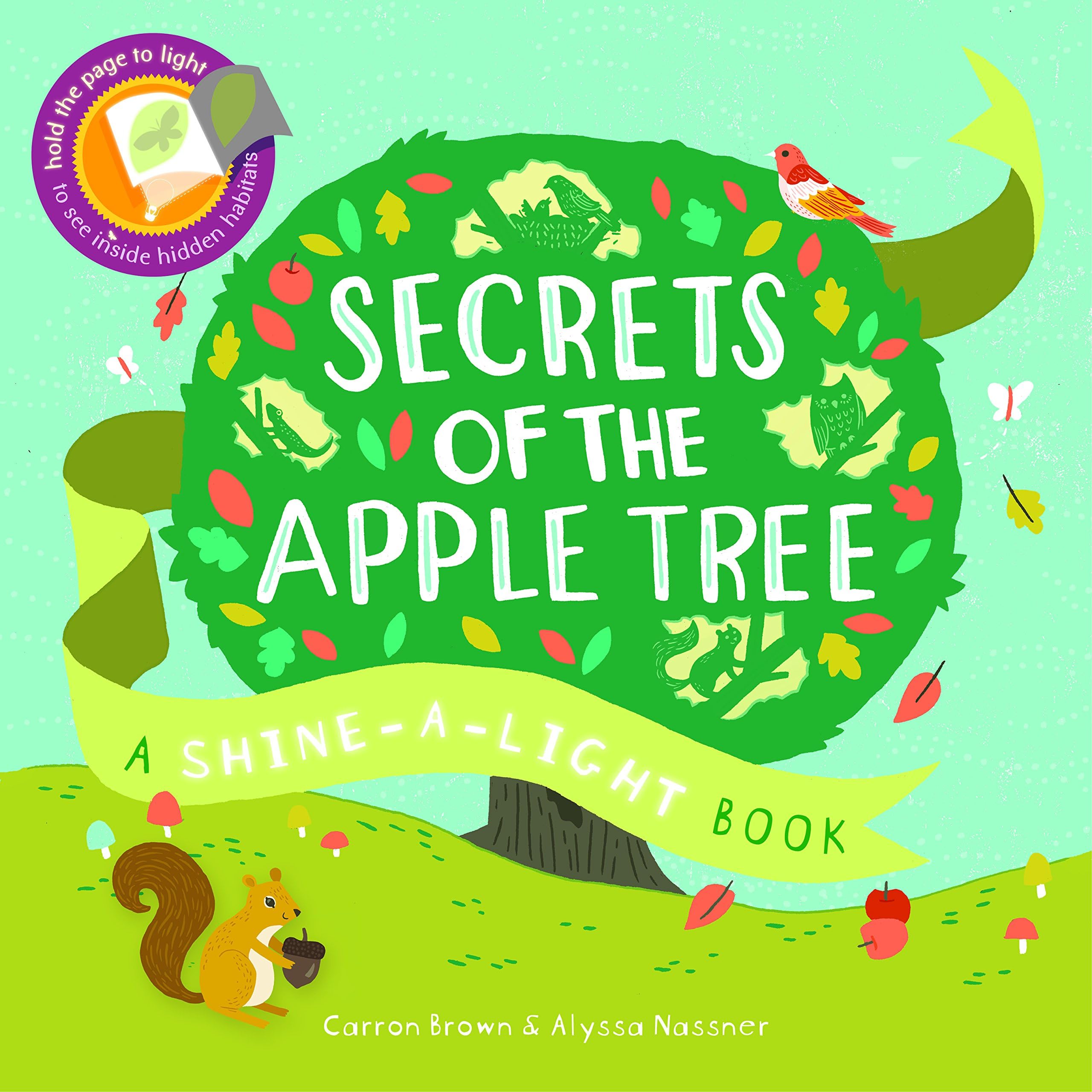 Secrets of the Apple Tree: A Shine-a-Light Book (Shine-A Light Books)
