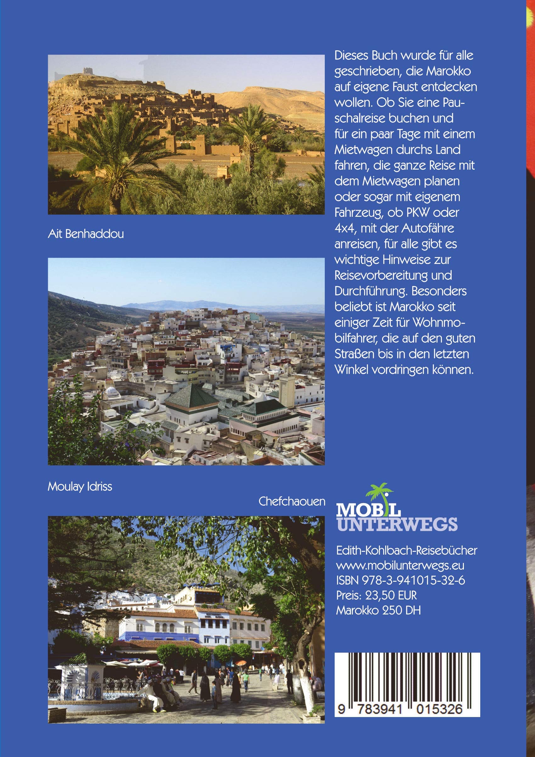 Reisehandbuch Marokko / Band 3: Reisehandbuch Marokko: Marokko zum selbst erfahren: Routen, GPS-Waypoints, Städte, Hotels, Camping, Insider-Tipps