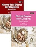 Maternal-Fetal and Obstetric Evidence Based Guidelines, Two Volume Set, Fourth Edition (Series in Maternal-Fetal Medicine)
