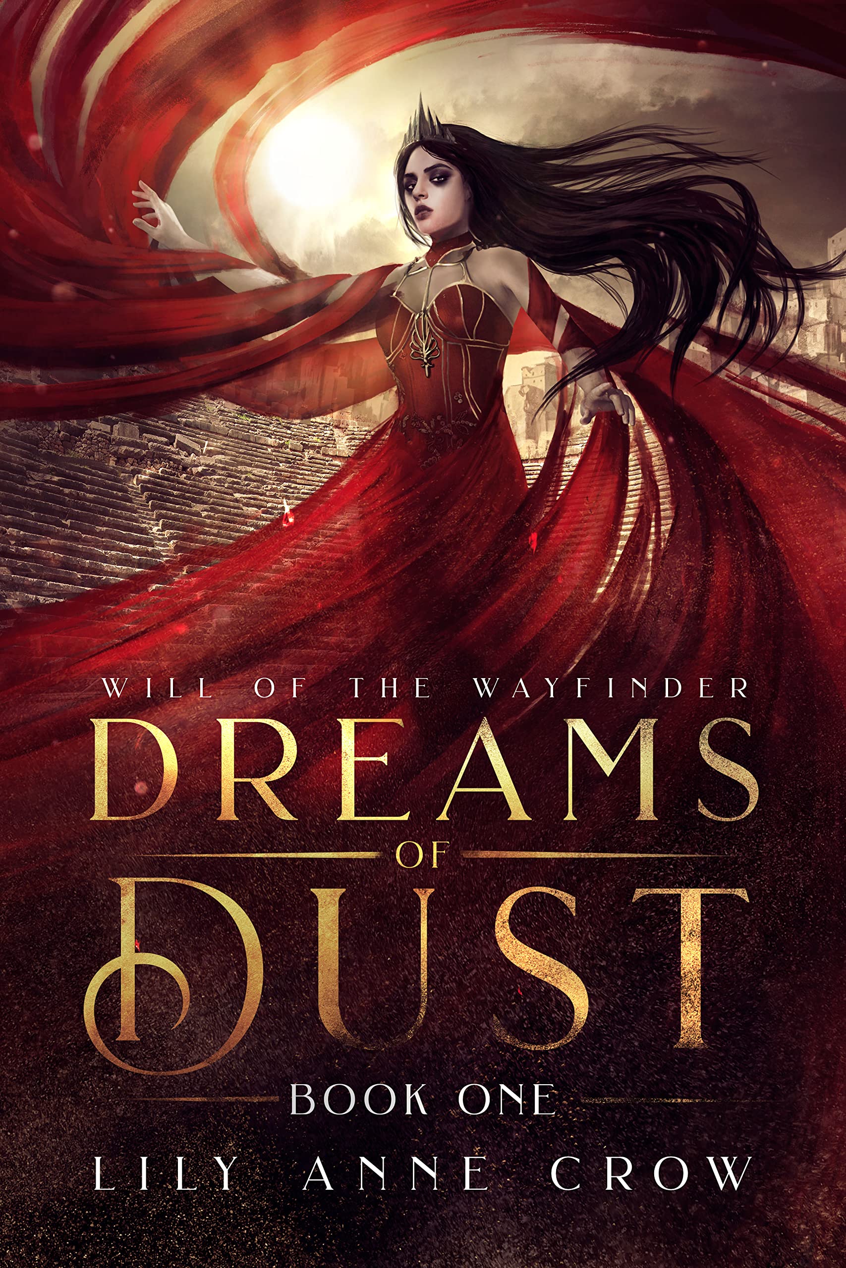 Dreams of Dust: Will of the Wayfinder Book One