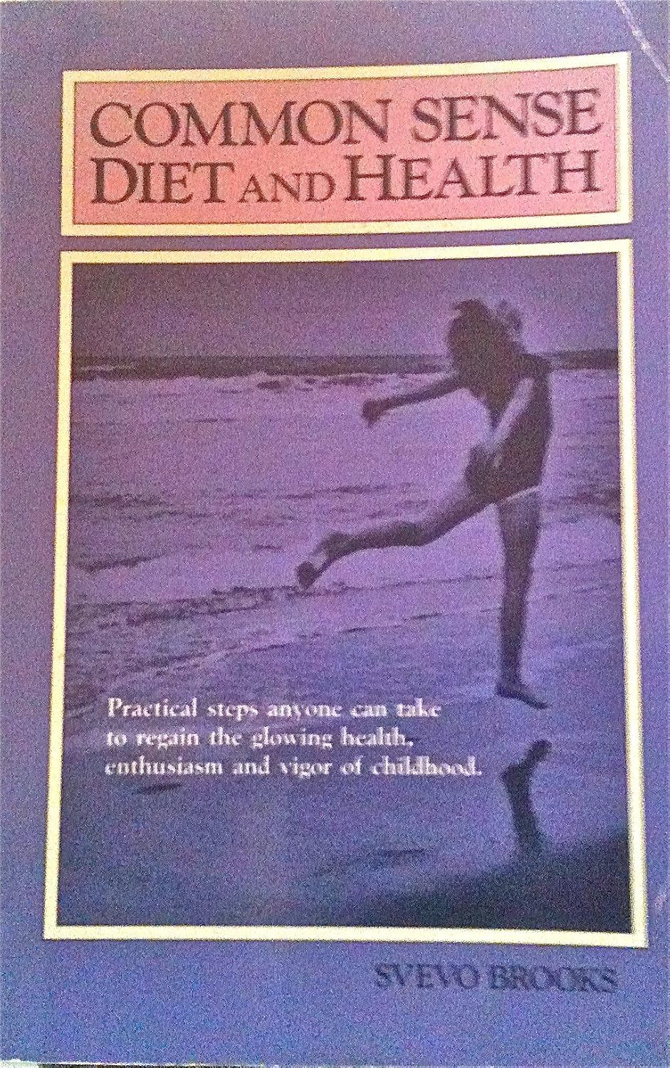 Common sense diet and health Brooks, Svevo Books