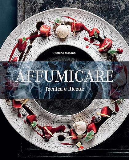 Affumicare: Tecnica e ricette (i Professionali)