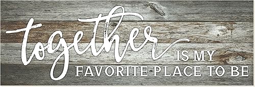 Letrero de madera rústico con texto en inglés "Together is My Favorite Place to Be" - juntos es mi lugar favorito. 15 x 45 cm.