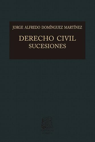 Derecho civil sucesiones (Biblioteca Jurídica Porrúa) (Spanish Edition)
