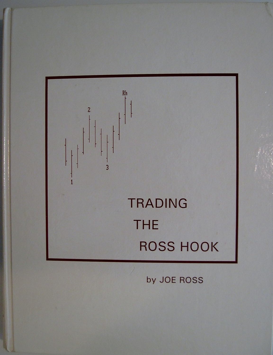 Trading the Ross hook: Ross, Joe: Amazon.com: Books