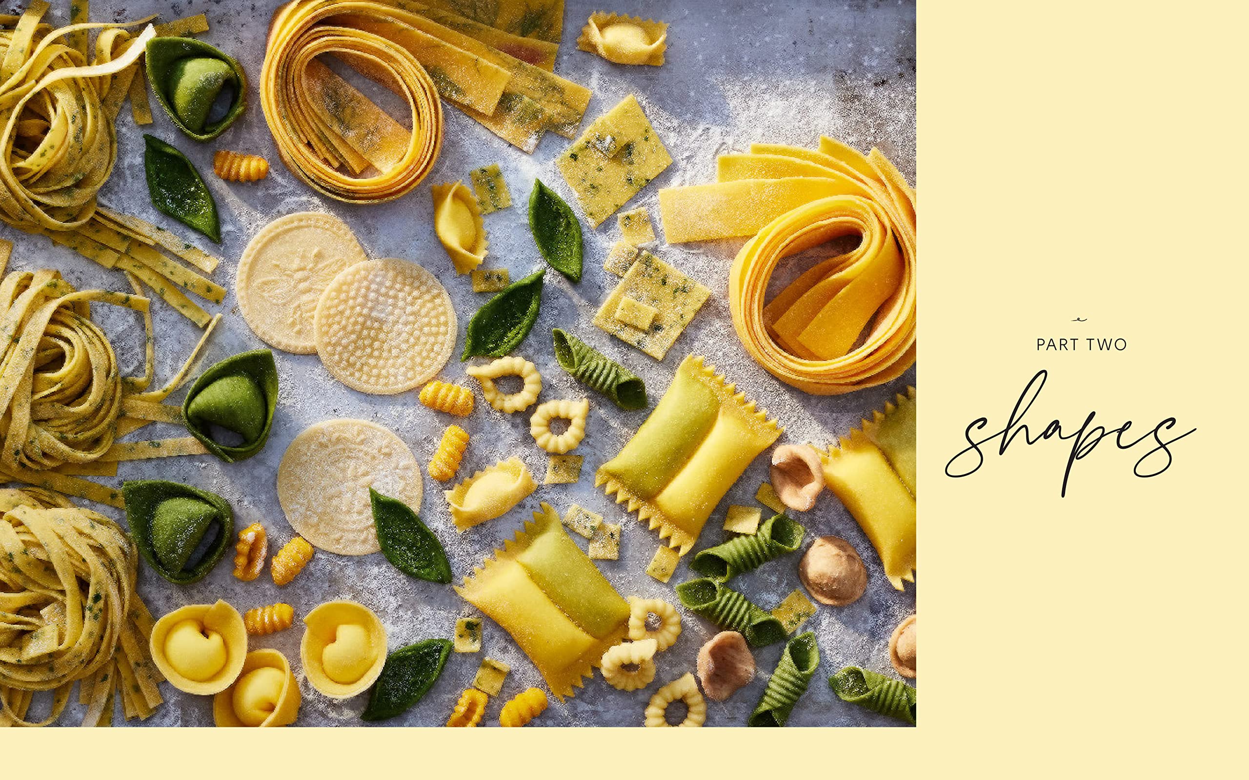 Pasta Every Day: Make It, Shape It, Sauce It, Eat It