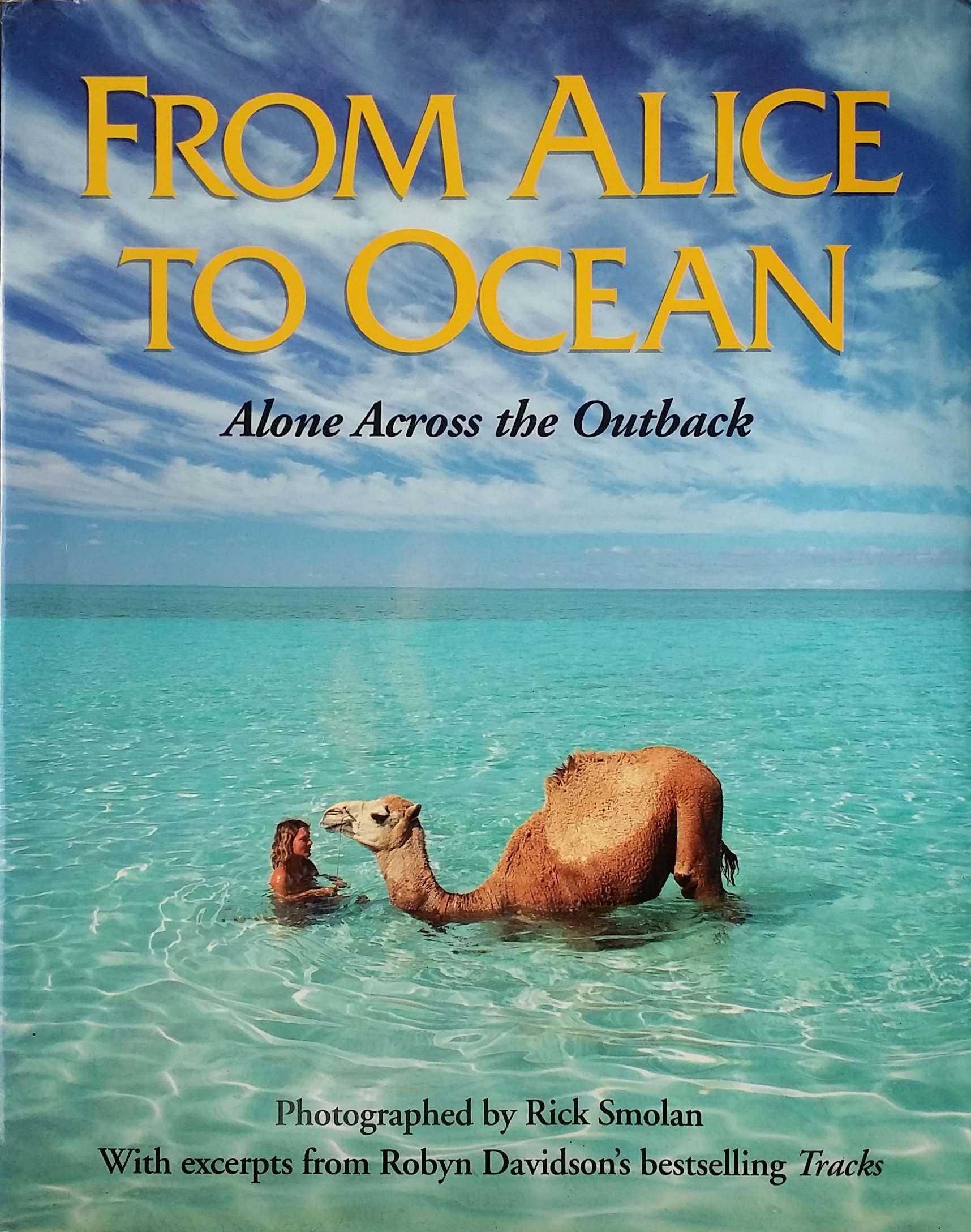 From Alice to Ocean Alone Across the Outback