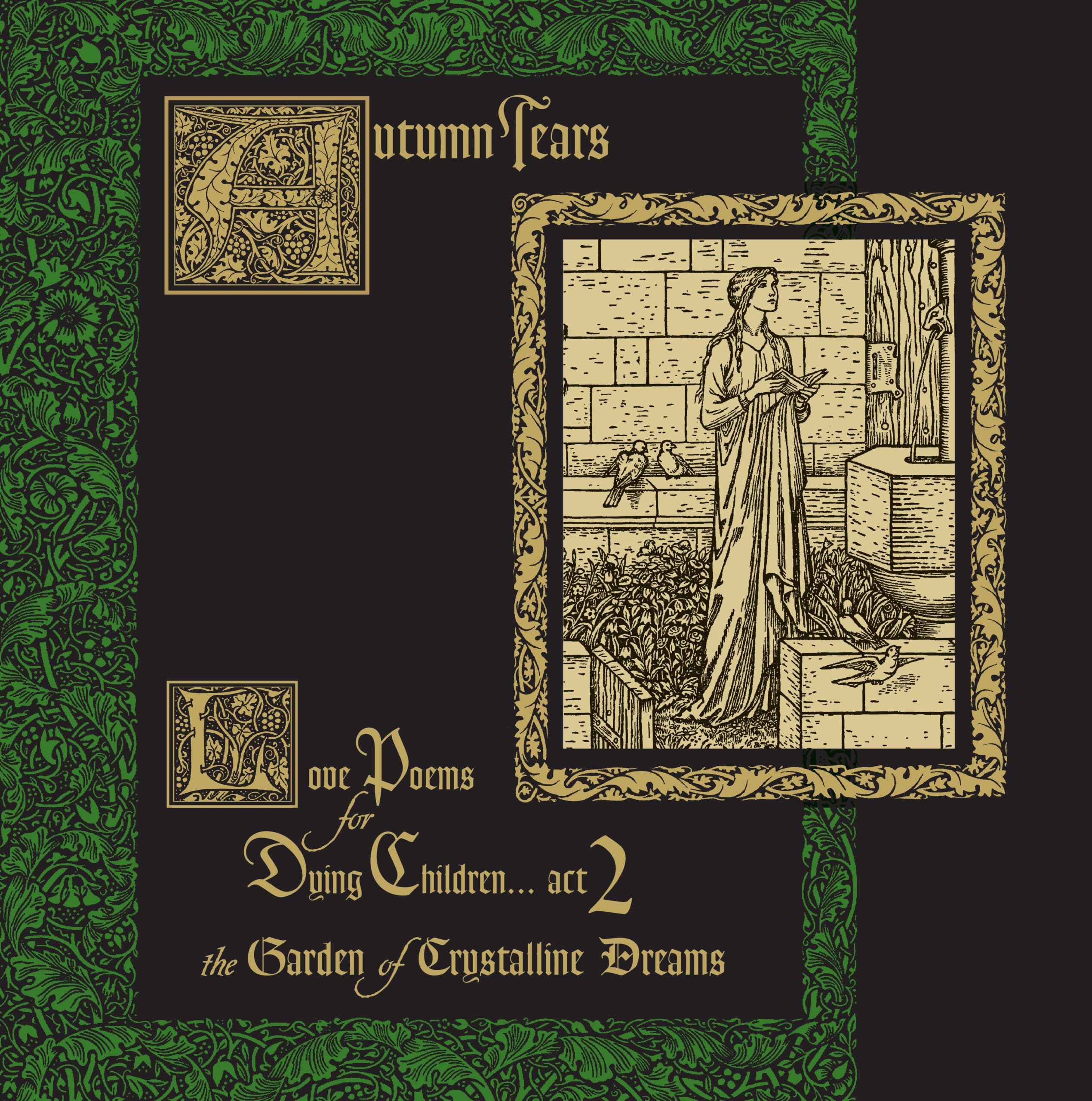 Autumn Tears Love Poems For Dying Children... Act 2 (The Garden of Crystalline