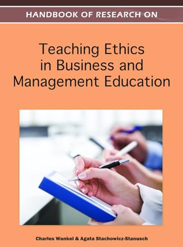 Handbook of Research on Teaching Ethics in Business and Management Education