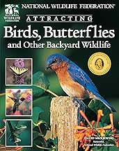 National Wildlife Federation (R): Attracting Birds, Butterflies & Other Backyard Wildlife (Creative Homeowner)