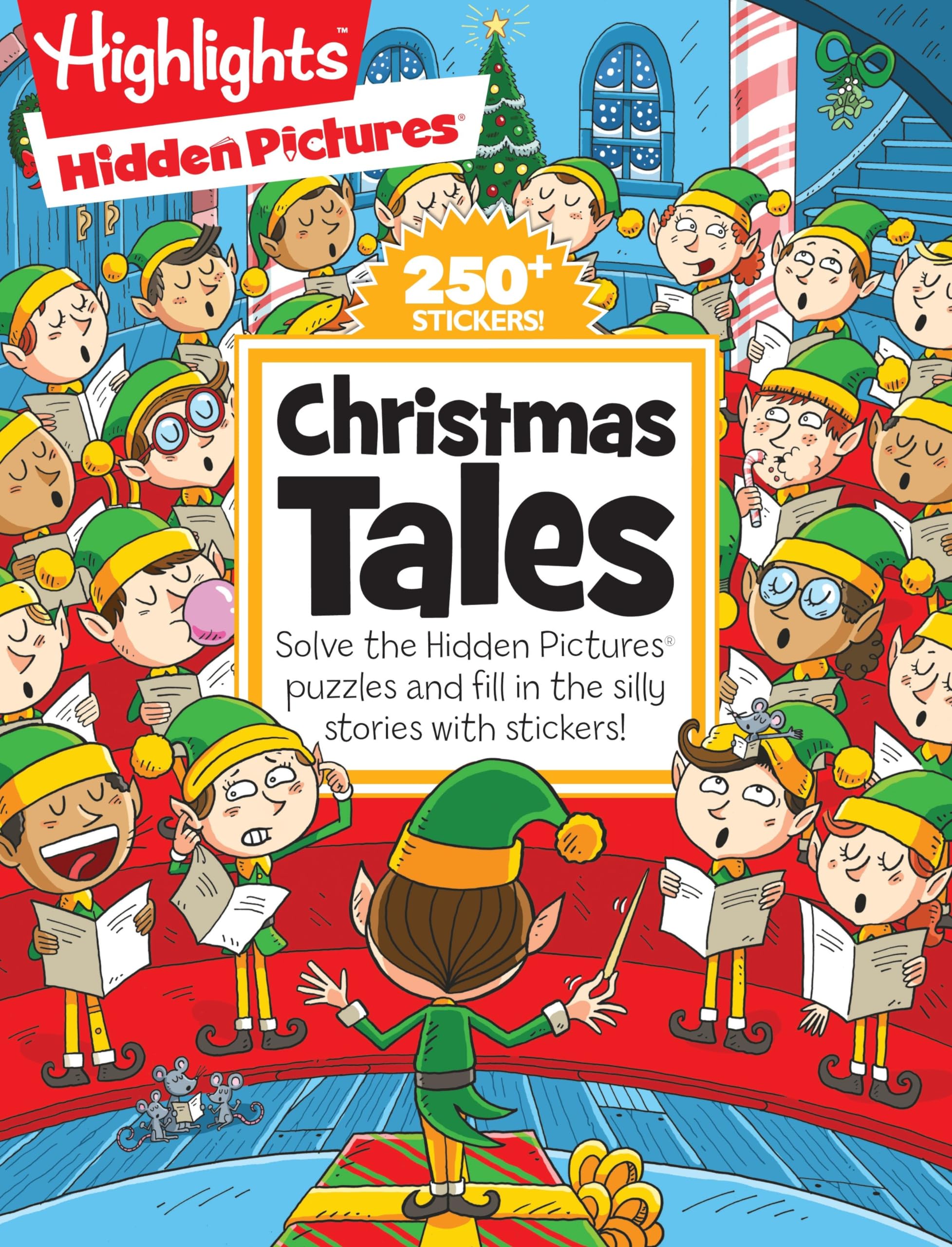 Christmas Tales (Silly Sticker Stories™ ): Solve the Hidden Pictures Puzzles and Fill in the Silly Stories with Stickers! (Highlights Hidden Pictures Silly Sticker Stories)