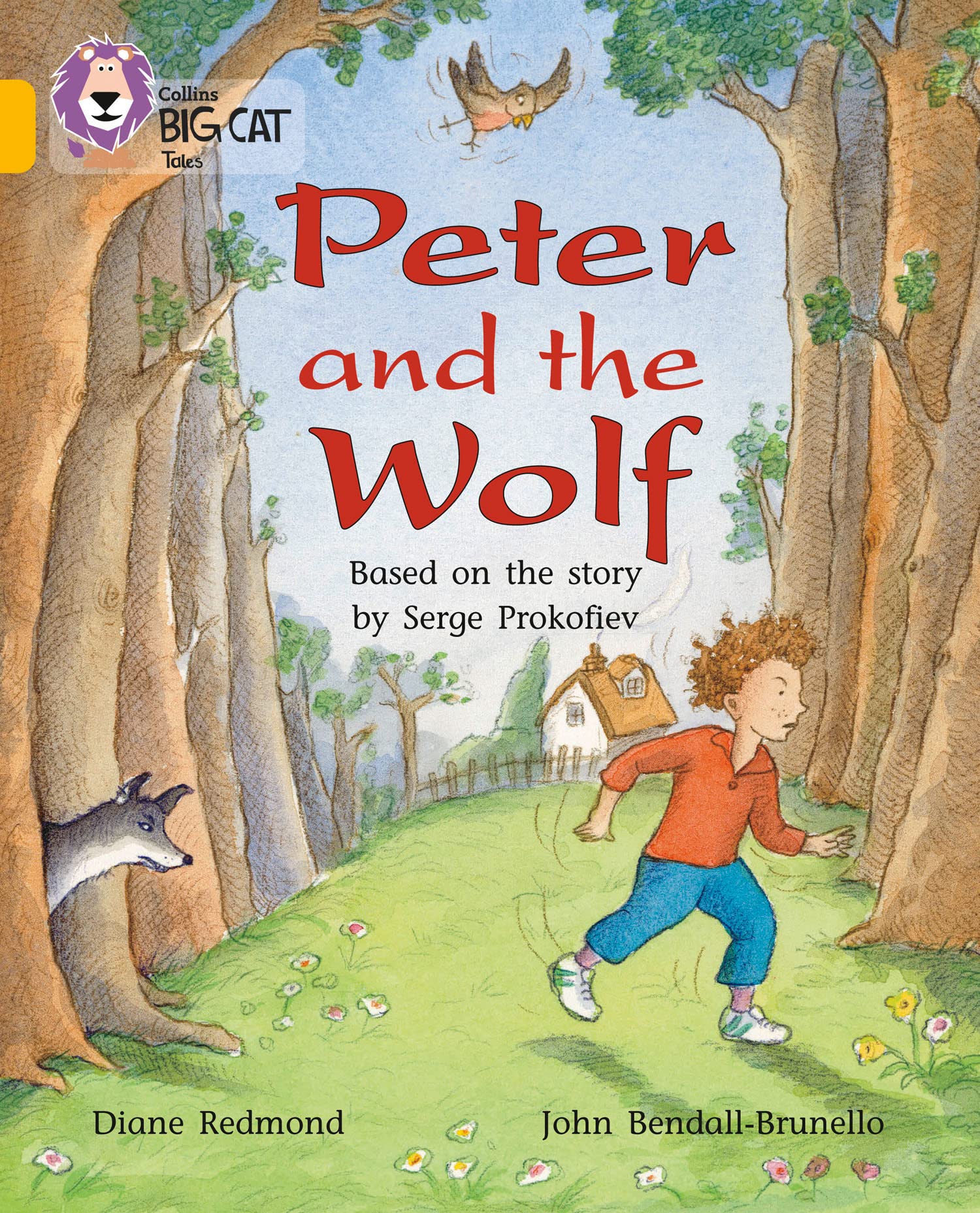 Peter and the Wolf: An exciting playscript retelling Prokofieff’s classic tale. (Collins Big Cat)