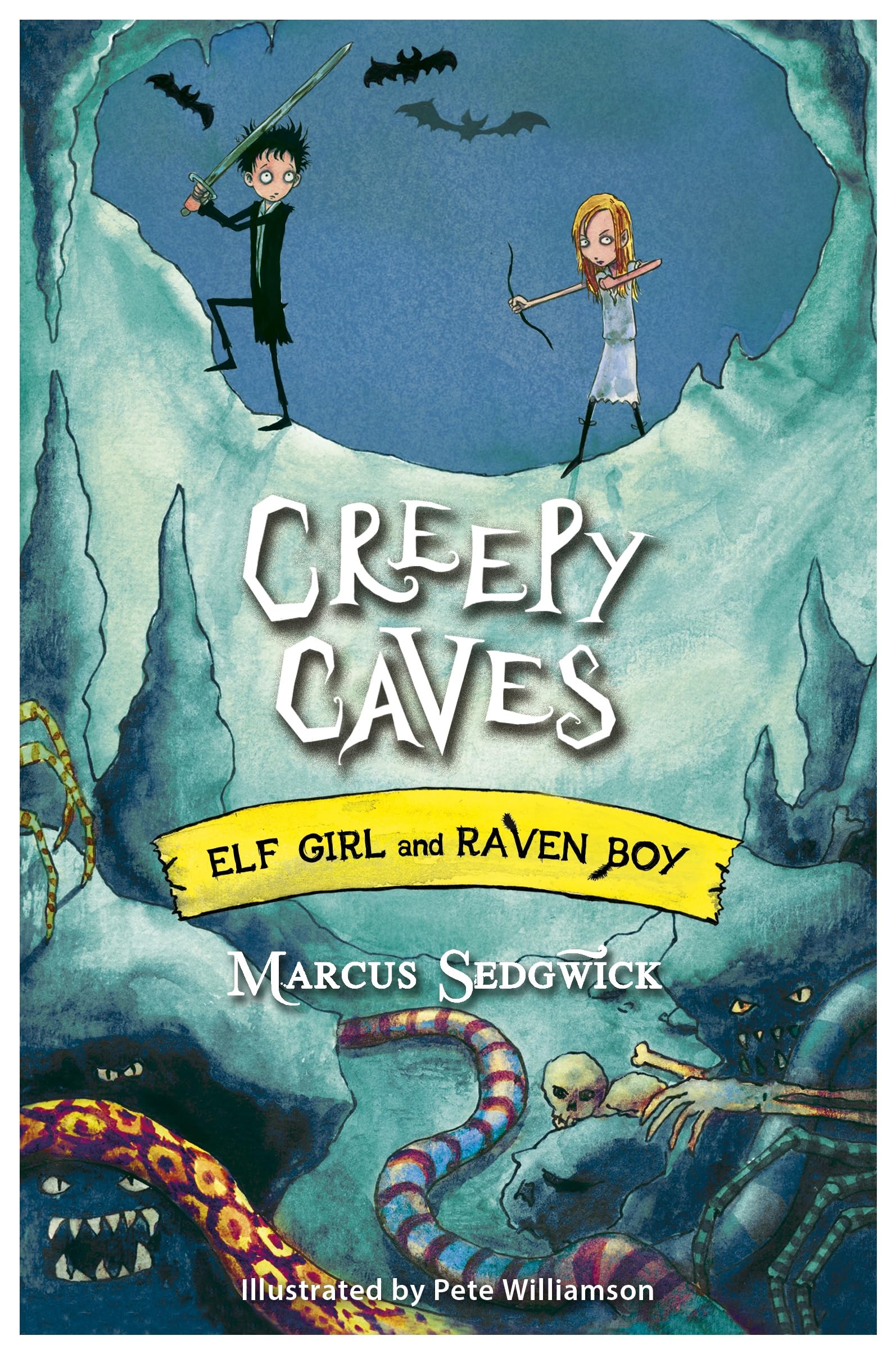 Creepy Caves: Raven Boy and Elf Girl 6 (Elf Girl and Raven Boy) By Marcus Sedgw