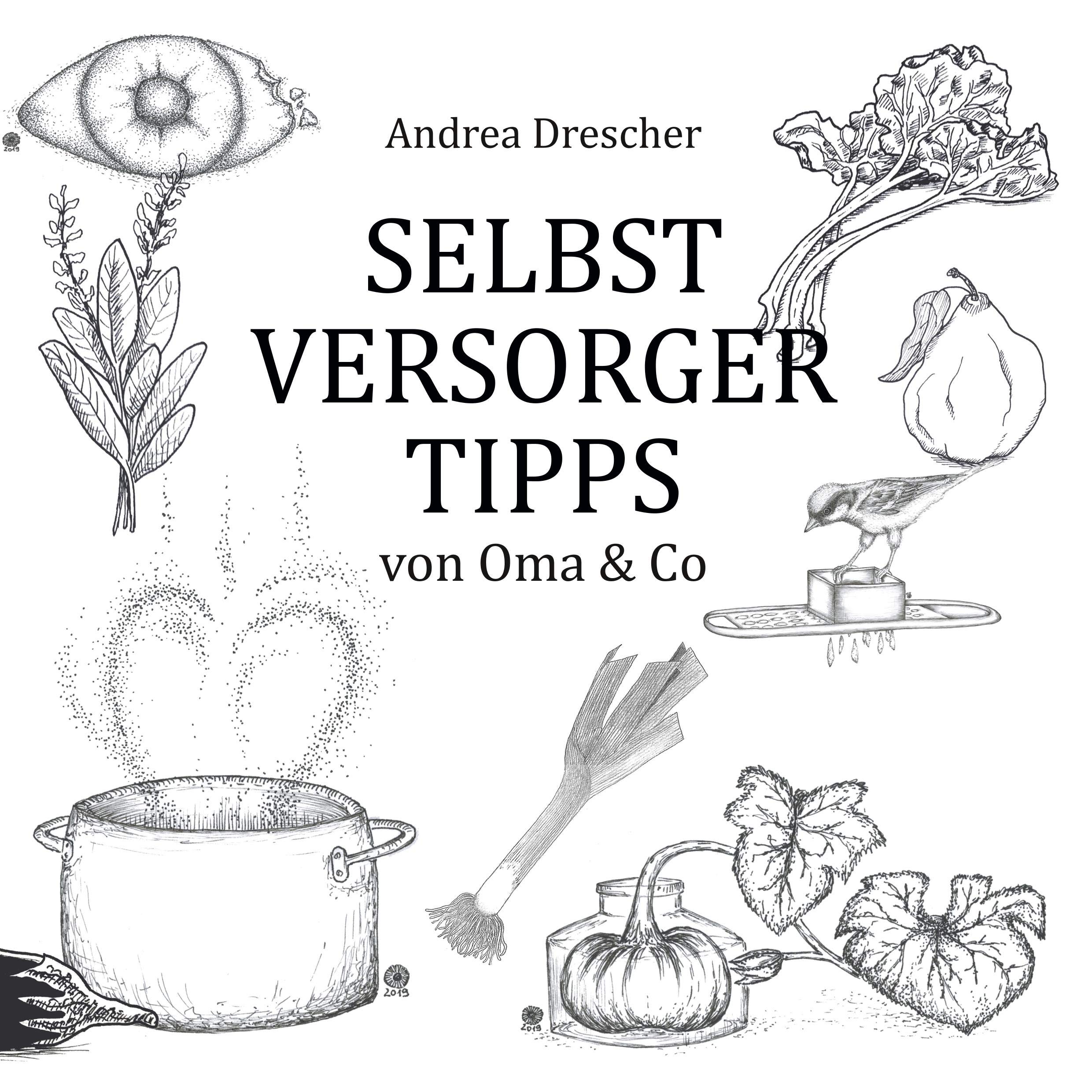 Selbstversorgertipps von Oma & Co Buch Selbstversorgerrezepte