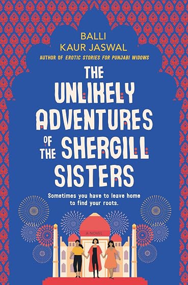 The unlikely adventures of the shergillsisters