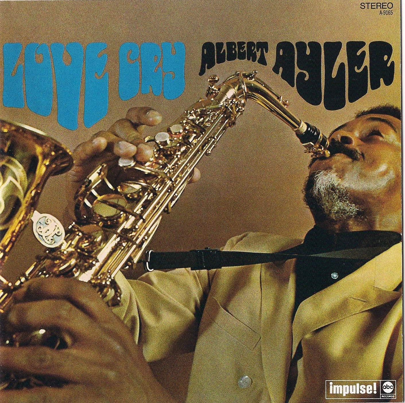 ALBERT AYLER - Love Cry - Disque CD