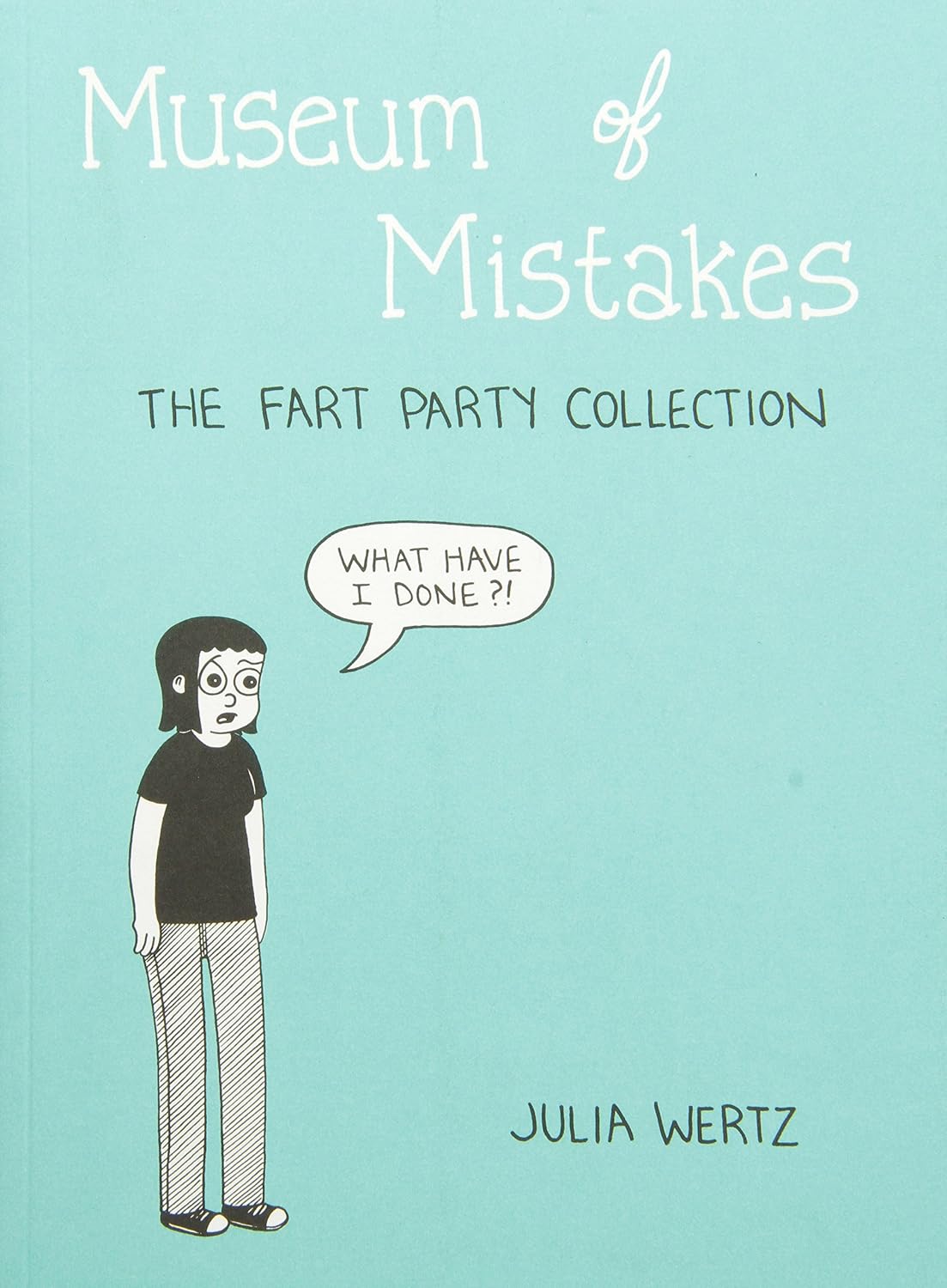 Museum of Mistakes: The Official Fart Party Collection 2004-2010