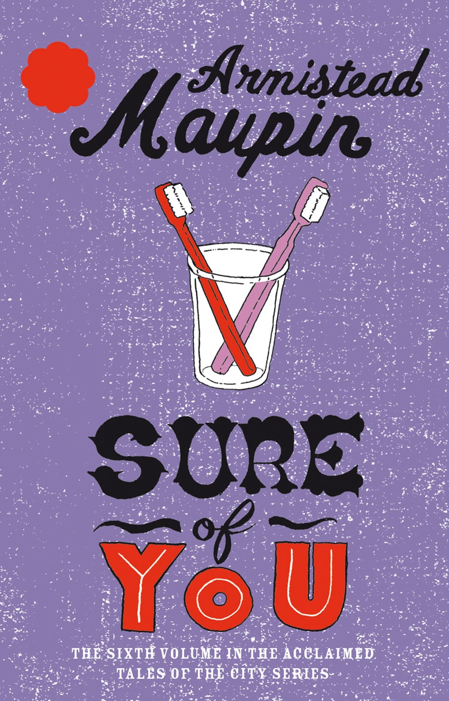 Sure of You: Tales of the City Series, Vol.6, Maupin 9780552998819 New,.