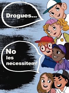 Drogues... no les necessitem!