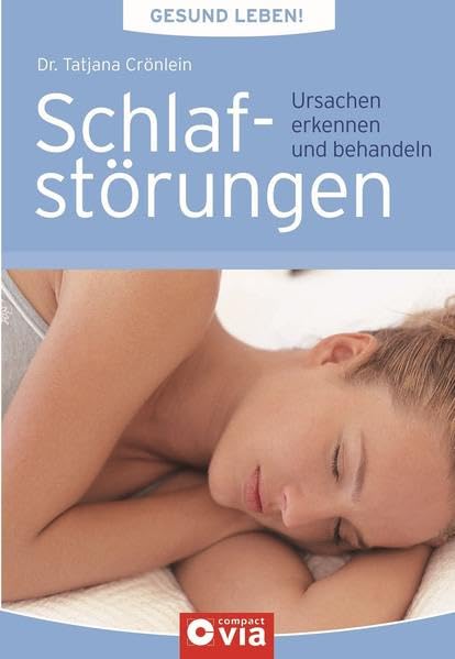 Schlafstörungen (Gesund leben!): Ursachen erkennen und behandeln