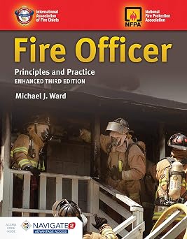Fire Officer Principles and Practice .